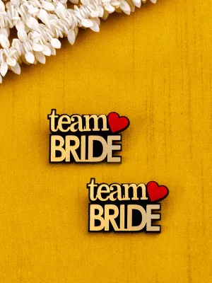 Team Bride Brooch Set of 2